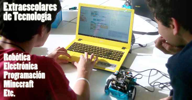 Extraescolares de Camp Tecnologico ser realizan en los centros de enseñanza o en las sedes repartidas por la ciudades con talleres de Robotica Educativa, programacion de videojuegos, electronica divertida o minecraft
